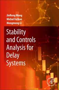 Stability and Controls Analysis for Delay Systems