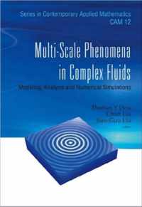 Multi-scale Phenomena In Complex Fluids