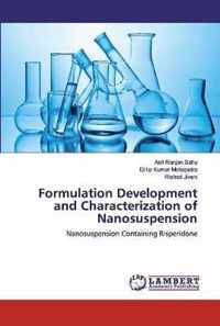 Formulation Development and Characterization of Nanosuspension