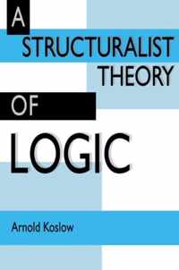 A Structuralist Theory of Logic