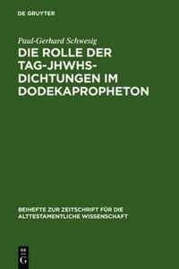 Die Rolle der Tag-JHWGs-Dichtungen im Dodekapropheton