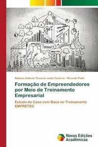 Formacao de Empreendedores por Meio de Treinamento Empresarial