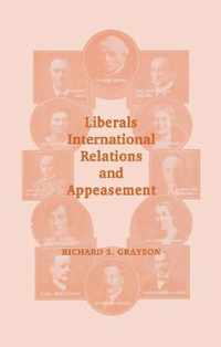 Liberals, International Relations and Appeasement