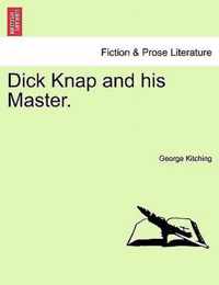 Dick Knap and His Master.