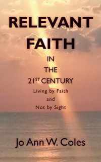 Relevant Faith in the Twenty-First Century