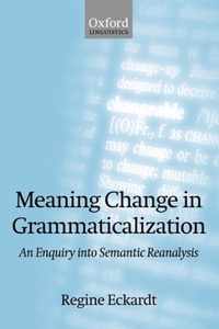 Meaning Change in Grammaticalization