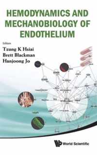 Hemodynamics And Mechanobiology Of Endothelium