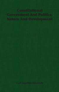 Constitutional Government And Politics, Nature And Development