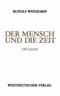 Der Mensch Und Die Zeit