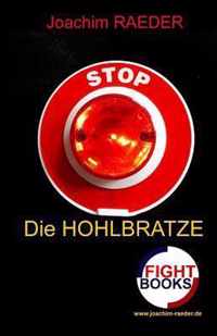 Die Hohlbratze