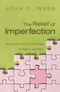 The Relief of Imperfection