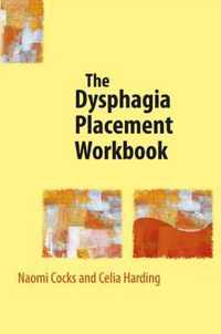 The Dysphagia Placement Workbook