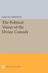 The Political Vision of the ''Divine Comedy'' Comedy