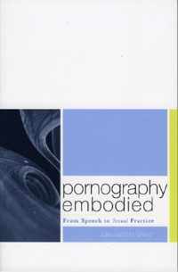 Pornography Embodied