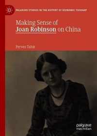 Making Sense of Joan Robinson on China