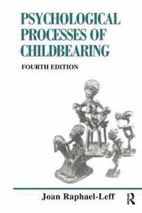 The Psychological Processes of Childbearing