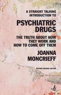 A Straight Talking Introduction to Psychiatric Drugs