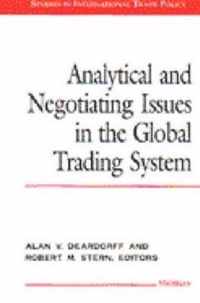 Analytical and Negotiating Issues in the Global Trading System