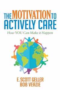 The Motivation to Actively Care