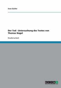 Der Tod - Untersuchung des Textes von Thomas Nagel