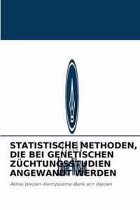 Statistische Methoden, Die Bei Genetischen Zuchtungsstudien Angewandt Werden