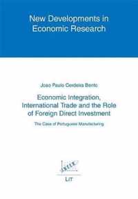 Economic Integration, International Trade and the Role of Foreign Direct Investment