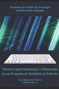 Diretrizes para Implantacao e Manutencao de um Programa de Qualidade de Software