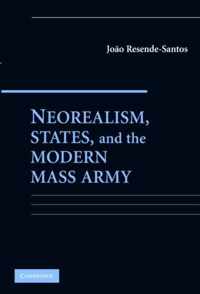 Neorealism, States, and the Modern Mass Army