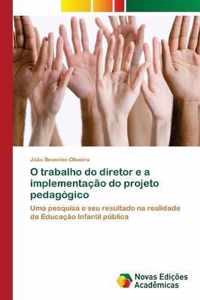 O trabalho do diretor e a implementacao do projeto pedagogico