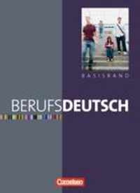 Berufsdeutsch. Basisband. Schülerbuch mit eingelegten Lösungen