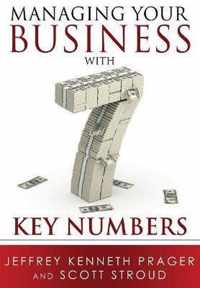 Managing Your Business with 7 Key Numbers