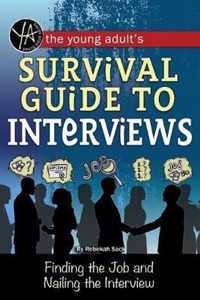 Young Adult's Job Interview Survival Guide