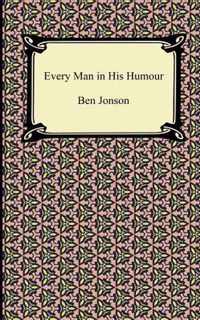 Every Man in His Humour