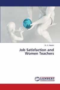 Job Satisfaction and Women Teachers