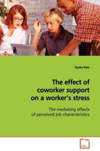 The effect of coworker support on a worker's stress