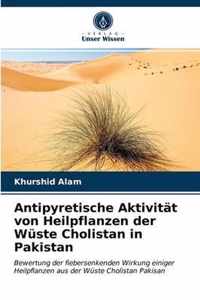 Antipyretische Aktivitat von Heilpflanzen der Wuste Cholistan in Pakistan