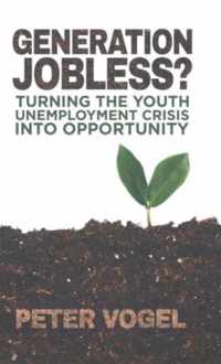 Generation Jobless?