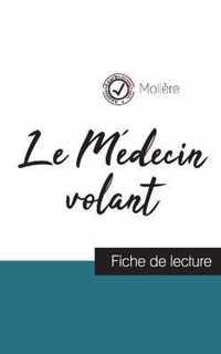 Le Medecin volant de Moliere (fiche de lecture et analyse complete de l'oeuvre)