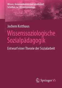 Wissenssoziologische Sozialpadagogik