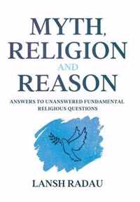 Myth, Religion and Reason