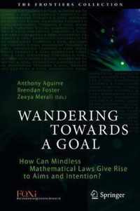 Wandering Towards a Goal