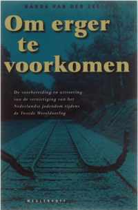 Om erger te voorkomen