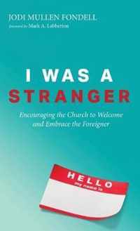 I Was a Stranger