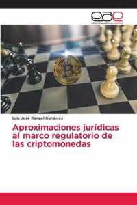 Aproximaciones juridicas al marco regulatorio de las criptomonedas