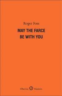 May the Farce Be With You