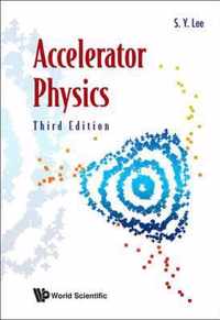 Accelerator Physics (Third Edition)