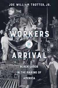 Workers on Arrival  Black Labor in the Making of America