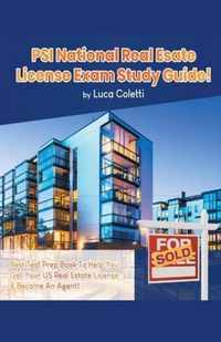 PSI National Real Estate License Study Guide! The Best Test Prep Book to Help You Get Your Real Estate License & Pass The Exam!