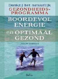 Boordevol energie en optimaal gezond