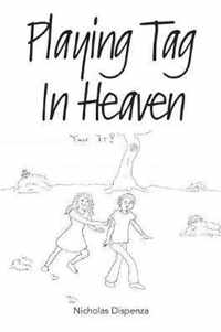 Playing Tag In Heaven